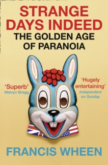 Strange Days Indeed : The Golden Age of Paranoia, Paperback Book Strange Days Indeed : The Golden Age of Paranoia, Paperback Book