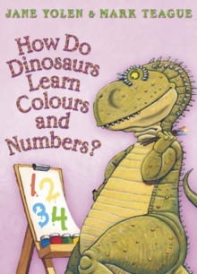 How Do Dinosaurs Learn Colours and Numbers?, Paperback Book How Do Dinosaurs Learn Colours and Numbers?, Paperback Book