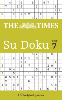 The Times Su Doku : 150 Original Puzzles Book 7, Paperback The Times Su Doku : 150 Original Puzzles Book 7, Paperback