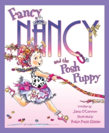 Fancy Nancy and the Posh Puppy, Paperback Book Fancy Nancy and the Posh Puppy, Paperback Book