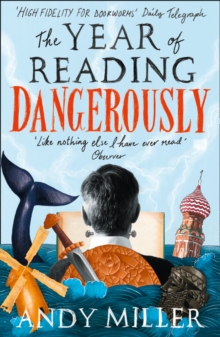 The Year of Reading Dangerously : How Fifty Great Books Saved My Life, Paperback Book The Year of Reading Dangerously : How Fifty Great Books Saved My Life, Paperback Book