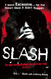 Slash: The Autobiography, Paperback Book Slash: The Autobiography, Paperback Book