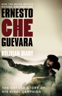 The Bolivian Diary : The Authorised Edition, Paperback Book The Bolivian Diary : The Authorised Edition, Paperback Book