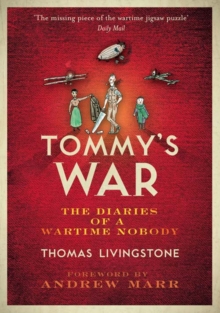 Tommy's War : A First World War Diary 1913-1918, Paperback Book Tommy's War : A First World War Diary 1913-1918, Paperback Book