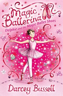 Delphie and the Magic Ballet Shoes, Paperback Book Delphie and the Magic Ballet Shoes, Paperback Book