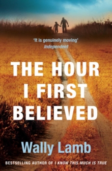 The Hour I First Believed, Paperback Book The Hour I First Believed, Paperback Book