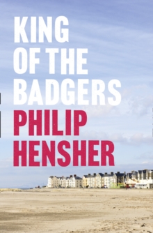 King of the Badgers, Hardback Book King of the Badgers, Hardback Book