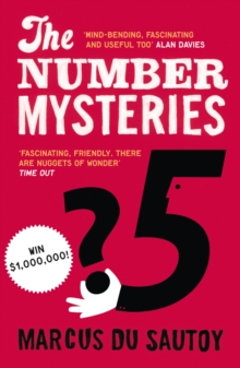 The Number Mysteries : A Mathematical Odyssey Through Everyday Life, Paperback Book The Number Mysteries : A Mathematical Odyssey Through Everyday Life, Paperback Book