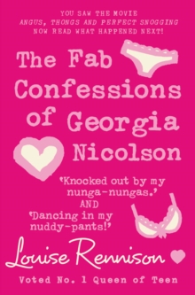 Confessions of Georgia Nicolson : Fab Confessions of Georgia Nicolson (3 and 4): Knocked out by My Nunga-Nungas / Dancing in My Nuddy Pants, Paperback Confessions of Georgia Nicolson : Fab Confessions of Georgia Nicolson (3 and 4): Knocked out by My Nunga-Nungas / Dancing in My Nuddy Pants, Paperback