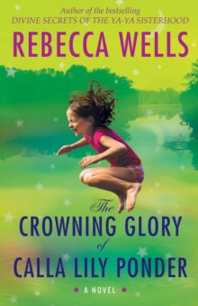 The Crowning Glory of Calla Lily Ponder, Paperback The Crowning Glory of Calla Lily Ponder, Paperback