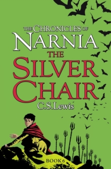The Silver Chair, Paperback Book The Silver Chair, Paperback Book
