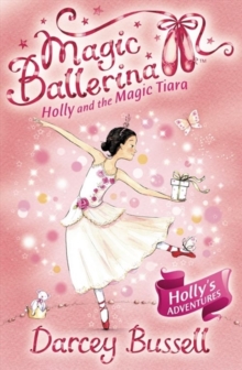 Holly and the Magic Tiara, Paperback Book Holly and the Magic Tiara, Paperback Book