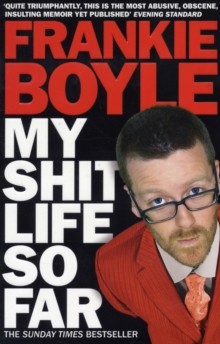 My Shit Life So Far, Paperback Book My Shit Life So Far, Paperback Book
