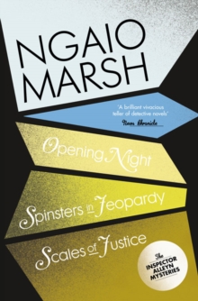 Opening Night / Spinsters in Jeopardy / Scales of Justice, Paperback Opening Night / Spinsters in Jeopardy / Scales of Justice, Paperback