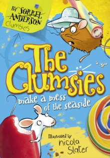 The Clumsies Make a Mess of the Seaside, Paperback Book The Clumsies Make a Mess of the Seaside, Paperback Book