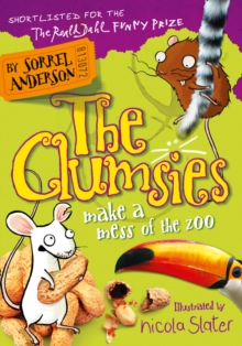 The Clumsies Make a Mess of the Zoo, Paperback The Clumsies Make a Mess of the Zoo, Paperback
