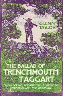 The Ballad of Trenchmouth Taggart, Paperback Book The Ballad of Trenchmouth Taggart, Paperback Book