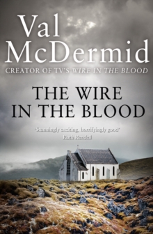 The Wire In The Blood, Paperback Book The Wire In The Blood, Paperback Book