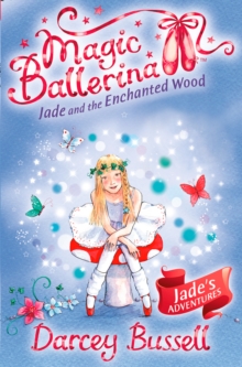 Jade and the Enchanted Wood, Paperback Jade and the Enchanted Wood, Paperback