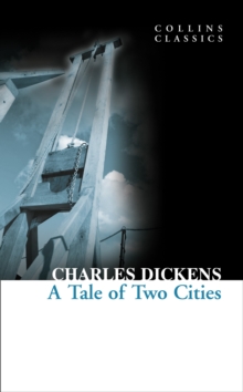 Collins Classics : A Tale of Two Cities, Paperback Collins Classics : A Tale of Two Cities, Paperback