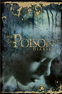 The Poison Diaries, Paperback Book The Poison Diaries, Paperback Book