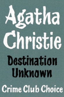 Destination Unknown, Hardback Book Destination Unknown, Hardback Book