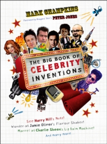 The Big Book of Celebrity Inventions, Hardback Book The Big Book of Celebrity Inventions, Hardback Book