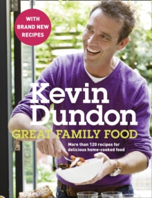 Great Family Food : More Than 120 Recipes for Delicious Home-Cooked Food, Paperback Book Great Family Food : More Than 120 Recipes for Delicious Home-Cooked Food, Paperback Book