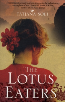 The Lotus Eaters, Paperback Book The Lotus Eaters, Paperback Book