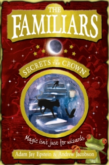 The Familiars: Secrets of the Crown, Paperback Book The Familiars: Secrets of the Crown, Paperback Book