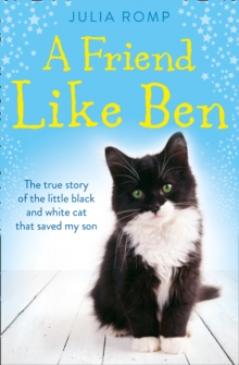 A Friend Like Ben : A Mother Desperate for Love. a Little Boy Unable to Show it. the Cat That Brought Them Together., Paperback Book A Friend Like Ben : A Mother Desperate for Love. a Little Boy Unable to Show it. the Cat That Brought Them Together., Paperback Book