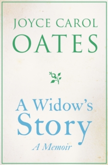 A Widow's Story : A Memoir, Hardback Book A Widow's Story : A Memoir, Hardback Book