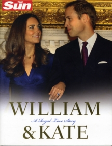 William and Kate: A Royal Love Story, Hardback Book William and Kate: A Royal Love Story, Hardback Book