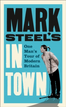 Mark Steel's In Town, Paperback Book Mark Steel's In Town, Paperback Book