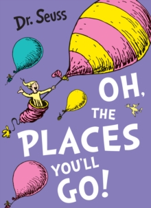 Oh, The Places You'll Go, Paperback Book Oh, The Places You'll Go, Paperback Book