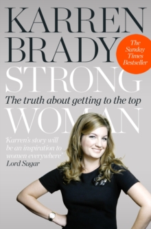 Strong Woman: The Truth About Getting to the Top, Paperback Book Strong Woman: The Truth About Getting to the Top, Paperback Book