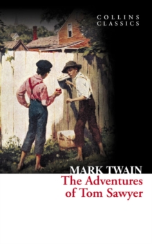 The Adventures of Tom Sawyer, Paperback The Adventures of Tom Sawyer, Paperback