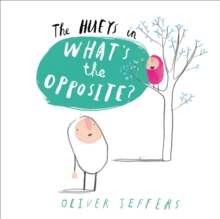 What's the Opposite?, Hardback Book What's the Opposite?, Hardback Book
