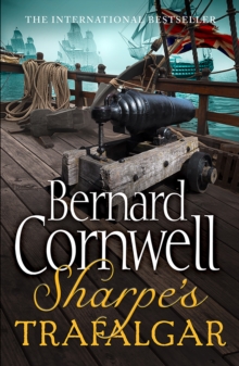 Sharpe's Trafalgar : The Battle of Trafalgar, 21 October 1805, Paperback Sharpe's Trafalgar : The Battle of Trafalgar, 21 October 1805, Paperback