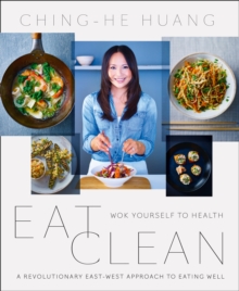 Eat Clean : Wok Yourself to Health, Paperback Book Eat Clean : Wok Yourself to Health, Paperback Book