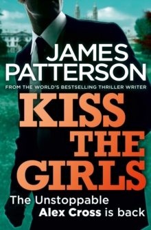 Kiss the Girls, Paperback Book Kiss the Girls, Paperback Book