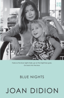 Blue Nights, Paperback Book Blue Nights, Paperback Book