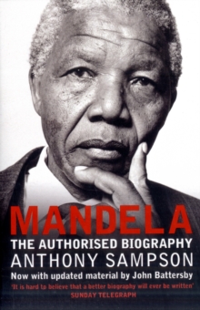 Mandela : The Authorised Biography, Paperback Book Mandela : The Authorised Biography, Paperback Book
