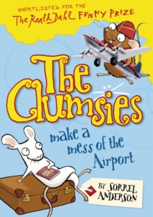 The Clumsies Make a Mess of the Airport, Paperback Book The Clumsies Make a Mess of the Airport, Paperback Book