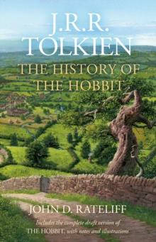 The History of the Hobbit : One Volume Edition, Hardback Book The History of the Hobbit : One Volume Edition, Hardback Book