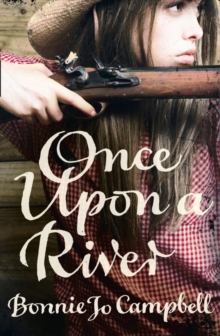 Once Upon a River, Paperback Book Once Upon a River, Paperback Book