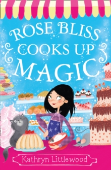 Rose Bliss Cooks up Magic, Paperback Book Rose Bliss Cooks up Magic, Paperback Book