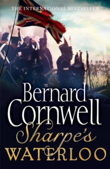 Sharpe's Waterloo : The Waterloo Campaign, 15-18 June, 1815, Paperback Book Sharpe's Waterloo : The Waterloo Campaign, 15-18 June, 1815, Paperback Book
