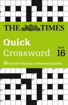 The Times Quick Crossword book 16 : 80 General Knowledge Puzzles from the Times 2, Paperback Book The Times Quick Crossword book 16 : 80 General Knowledge Puzzles from the Times 2, Paperback Book