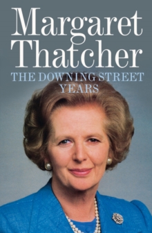 The Downing Street Years, Paperback Book The Downing Street Years, Paperback Book